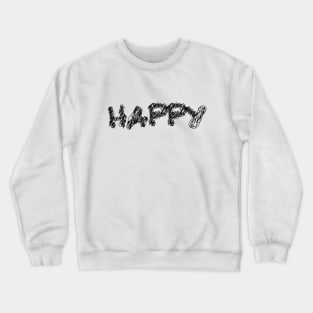 happy scribble art typography for worker Crewneck Sweatshirt